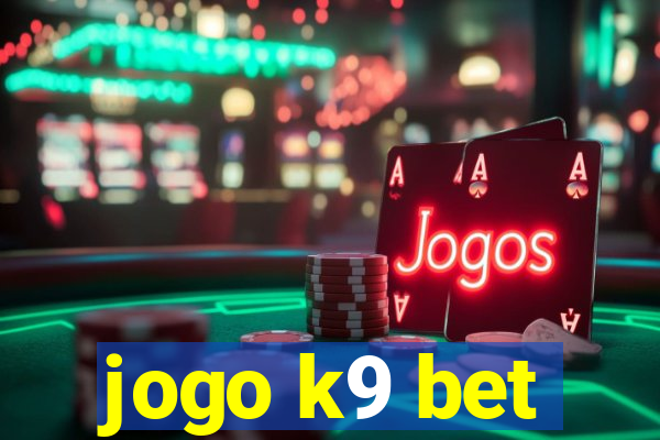 jogo k9 bet